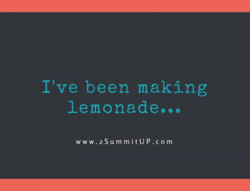 I’ve been making lemonade..